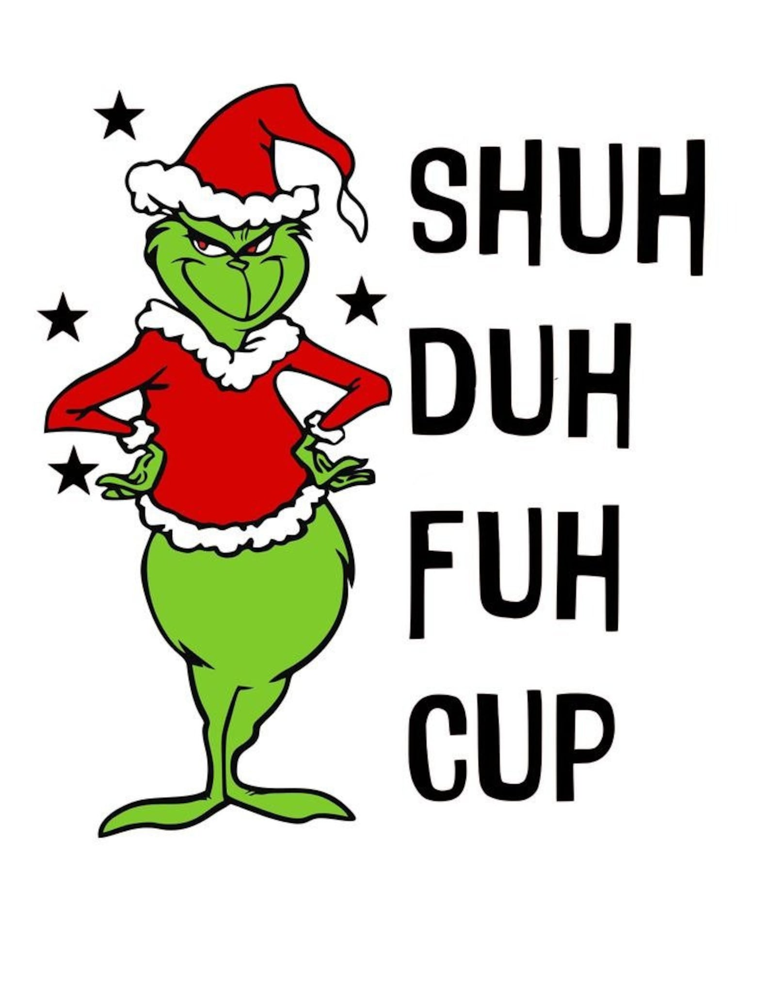 Grinch Shuh Duh Fuh Cup How The Grinch Stole Svg Files Designn Etsy grinch-shuh-duh-fuh-cup-how-the-grinch-stole-svg-files-designn-etsy