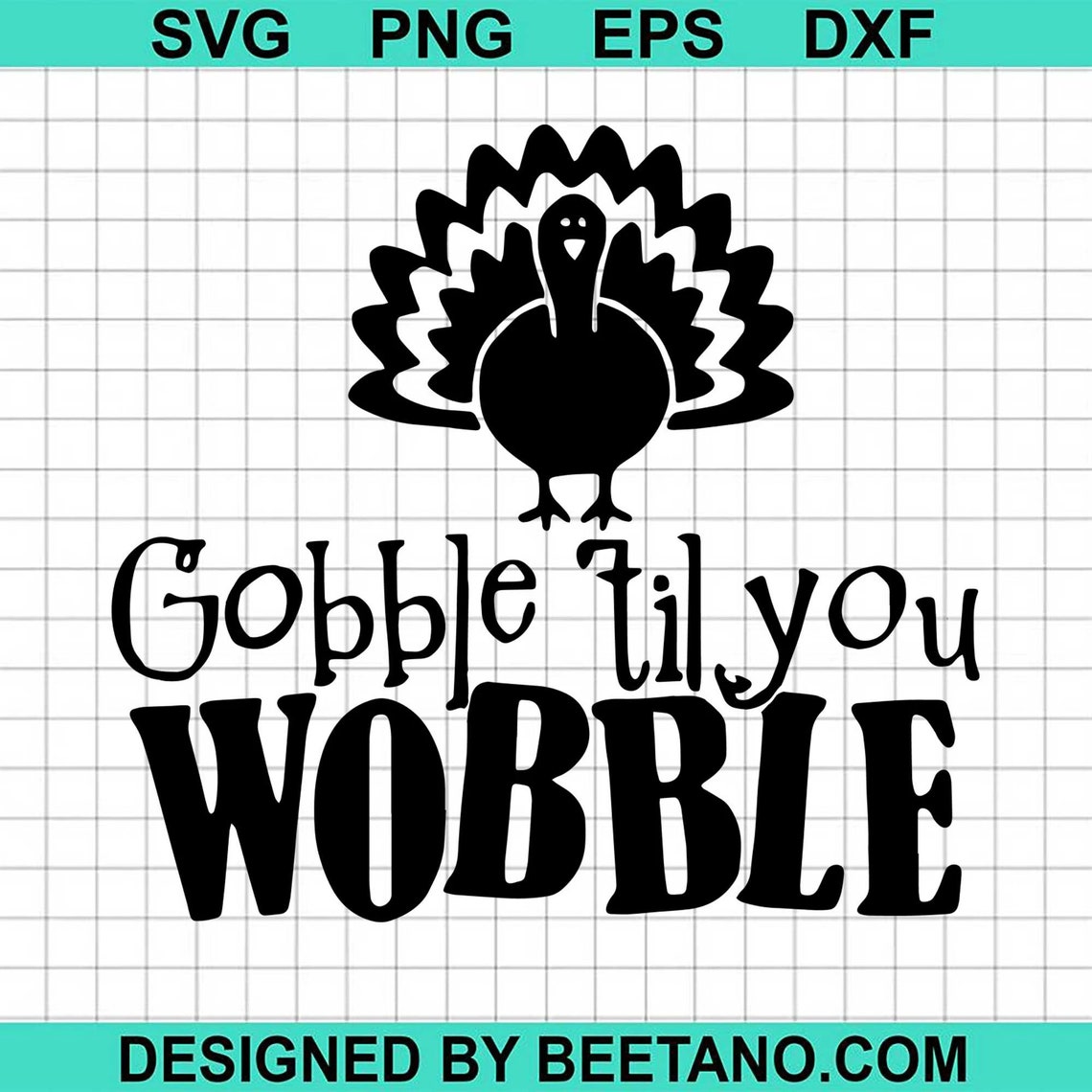 Gobble Til You Wobble 2020 SVG cut file for cricut silhouette | Etsy
