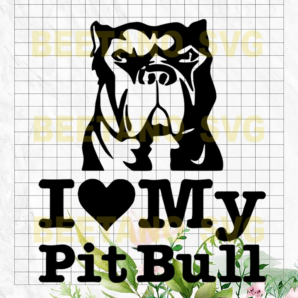 I love my Pitbull Svg Pitbull Svg Files Pitbull Cutting | Etsy