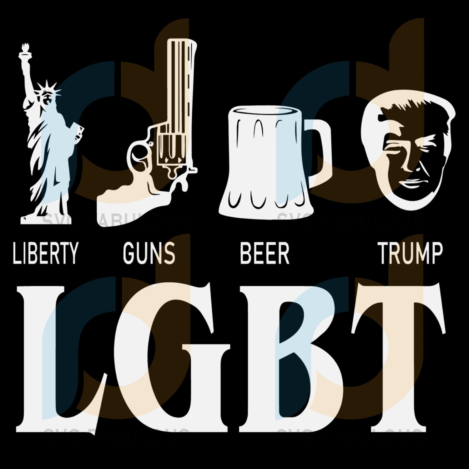 LGBT Liberty Guns Beer Trump Svg Trending Svg LGBT Svg Etsy