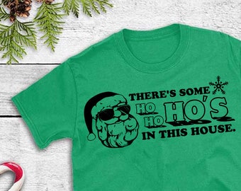 There's Some Ho Ho Ho's In This House PNG File, Digital File