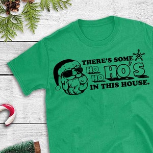 There&#39;s Some Ho Ho Ho&#39;s In This House PNG File, Digital File