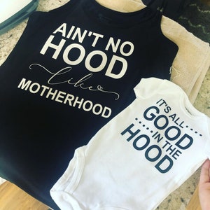 Mommy & Me Digital PNG Set, Ain&#39;t No Hood Like Motherhood, It&#39;s All Good In The Hood, Digital Files