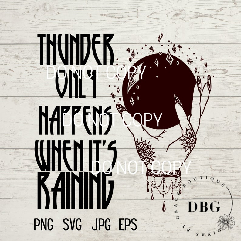 Thunder Only Happens When It Rains