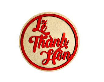Le Thanh Hon Sign: Vietnamese Tea Ceremony, Laser Engraved Wedding Decor, Large Signs