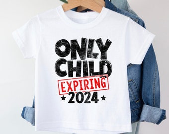 Big Brother T-Shirt, Big Sister T-shirt, Only Child Expiring 2024, Pregnancy announcement, Sibling Gift, Sibling Keepsake