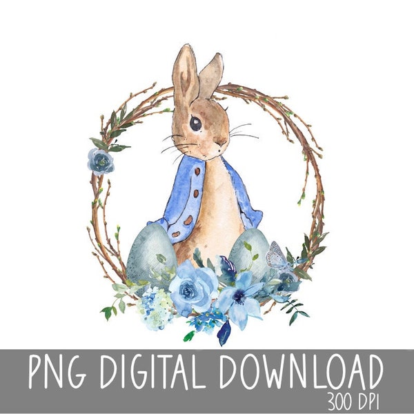 Peter rabbit Wreath png, Peter Rabbit, Bunny Rabbit Easter, Heat Press, Digital Download, Sublimation Download, Invitation, Instant Download
