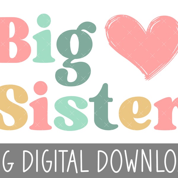 Big Sister png, Big Sister PNG Digital Download, Digital Download, Sibling T-shirt, Sublimation Design Download, Sublimation Design DTF