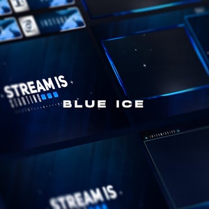 May include: A blue and black digital overlay with the text "STREAM IS STARTING" and "BLUE ICE". The overlay is designed for live streaming and features a dark blue background with a blue and white colour scheme.