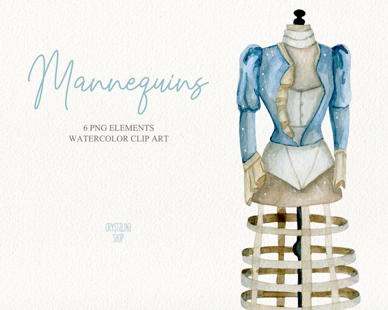 May include: Watercolor illustration of a vintage dress form mannequin wearing a blue and white patterned jacket and a white skirt with a cage crinoline. The mannequin is standing on a white background. The text "Mannequins" is written in blue script above the image. The text "6 PNG ELEMENTS WATERCOLOR CLIP ART" is written in blue below the image.