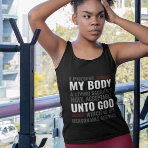 Bible Scripture Tank Top I Present My Body a Living Sacrifice Scripture Tank Top