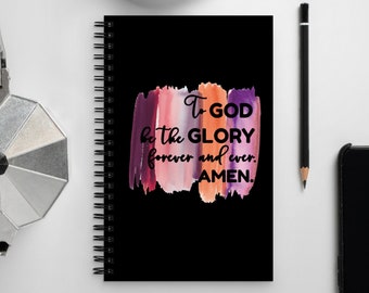 To God Be the Glory Christian Spiral Notebook