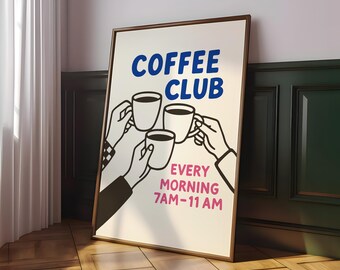 Coffee Club Print, Good Morning Coffee Poster, Espresso Wall Art, Coffee Lover Prints, Trendy Kitchen Poster, Coffee Print - Digital File