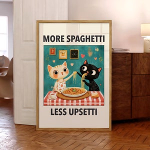 More Spaghetti Less Upsetti Cat Poster, Italian Kitchen Print, Funny Cats Wall Art, Retro Diner Poster, Pasta Print - Optional Frame