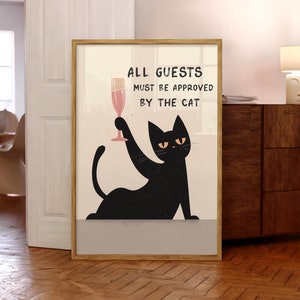 Todos los invitados deben ser aprobados por el gato. Impresión, póster divertido de gato negro, arte de pared de gato negro de moda, póster de regalo para amantes de los gatos (marco opcional)