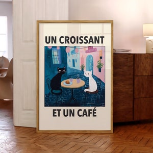 French Cafe Cats Print, Coffee and Croissant Cat Poster, Kitchen Wall Art, Retro Coffee Bar Print, Un Croissant Poster - Optional Frame