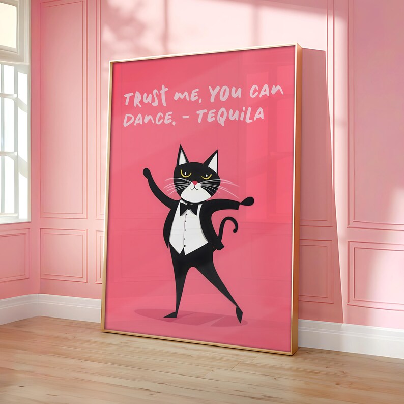 Funny Dancing Cat Poster, Trendy Alcohol Quote Print, Tequila Wall Art