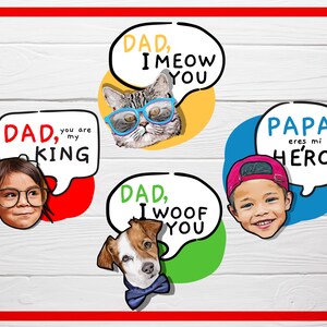 May include: A collection of digital illustrations featuring children, a cat, and a dog, each with speech bubbles expressing affection for their father. The text includes "DAD, I MEOW YOU", "DAD, you are my KING", "DAD, I WOOF YOU", and "PAPA, eres mi HEROE".