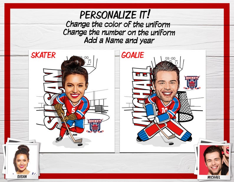 May include: Two personalized hockey player illustrations. The skater is wearing a red, white, and blue uniform with the name "Susan" and the number "5". The goalie is wearing a red, white, and blue uniform with the name "Michael" and the number "10".