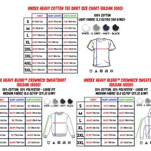 May include: Size chart for unisex t-shirts and sweatshirts. The chart shows chest, body length, and sleeve length measurements in inches and centimeters for sizes S through 5XL. The chart also includes fabric details and color options.
