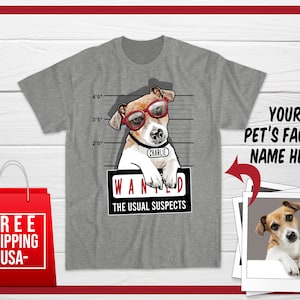 Custom Wanted Dog Tshirt, Personalized The Usual Suspects Tshirt With Your Pet, Customize Shirt, Birthday Present, Custom Caricature Painted