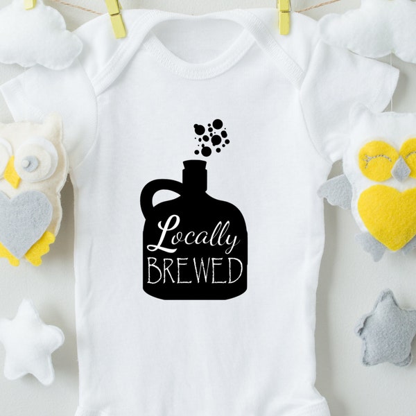 Locally Brewed Onesie/Beer Onesie/Funny Baby Shower Gift/Unisex Baby Gift