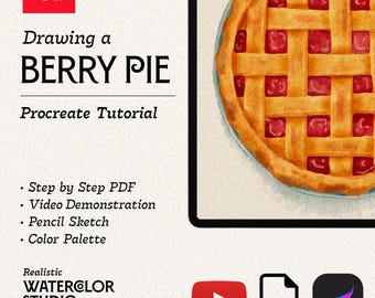 May include: A watercolor illustration of a berry pie with a lattice crust. The image is part of a Procreate tutorial, with text that reads "Drawing a BERRY PIE" and "Realistic WATERCOLOR STUDIO for Procreate."