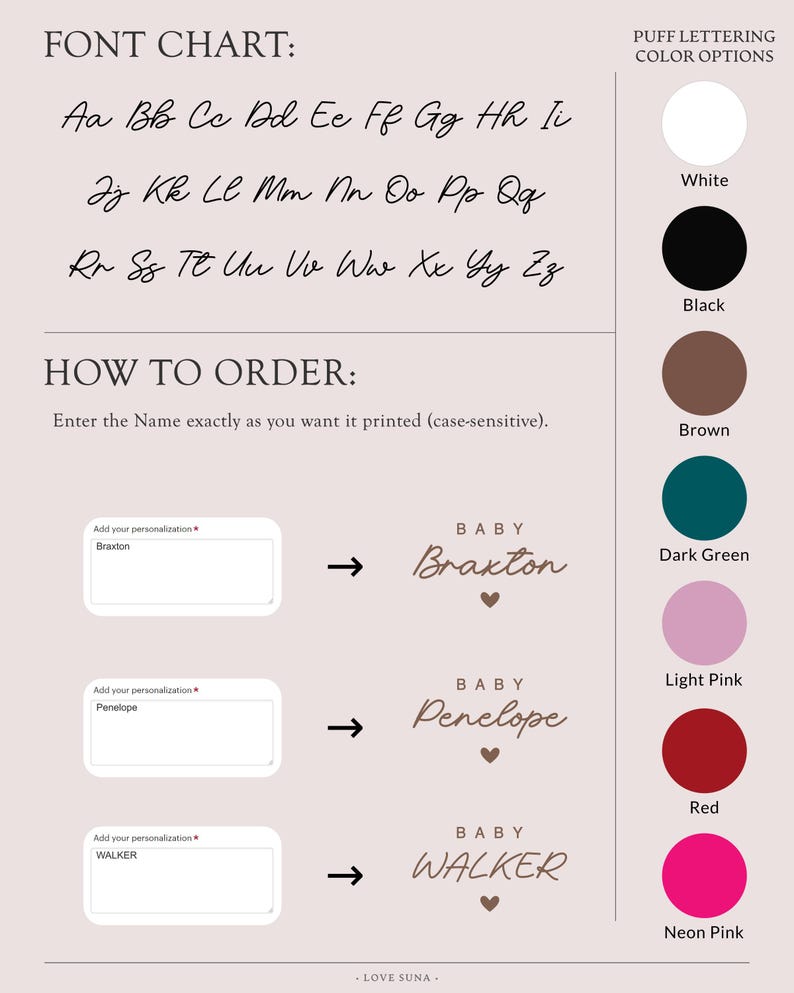 May include: A chart displaying font options and color choices for personalized baby items. The image includes a font chart, instructions, and examples of names in various fonts and colors, such as white, black, and pink.