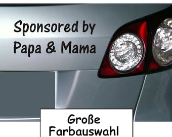 Car Car Sticker "Sponsored by Papa & Mama" / Wide color selection / Body and window stickers / 20 x 09 cm
