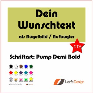 Puede incluir: Un fondo amarillo con texto negro que dice "Dein Wunschtext als Bügelbild / Aufbügler" y "Schriftart: Pump Demi Bold". Una estrella roja con las letras "DIY" en blanco está en la esquina superior derecha. Debajo del texto hay 3 filas de 5 estrellas en diferentes colores: negro, blanco, marrón, azul, verde, rojo, amarillo, morado, turquesa, rosa, plateado, dorado, rosa neón, verde neón, amarillo neón.