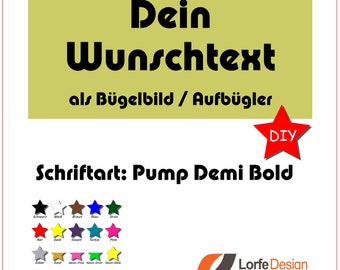 Bügelbild / Name und Text zum aufbügeln / Pump Demi Bold / individuell personalisiert / Bügelfolie / DIY