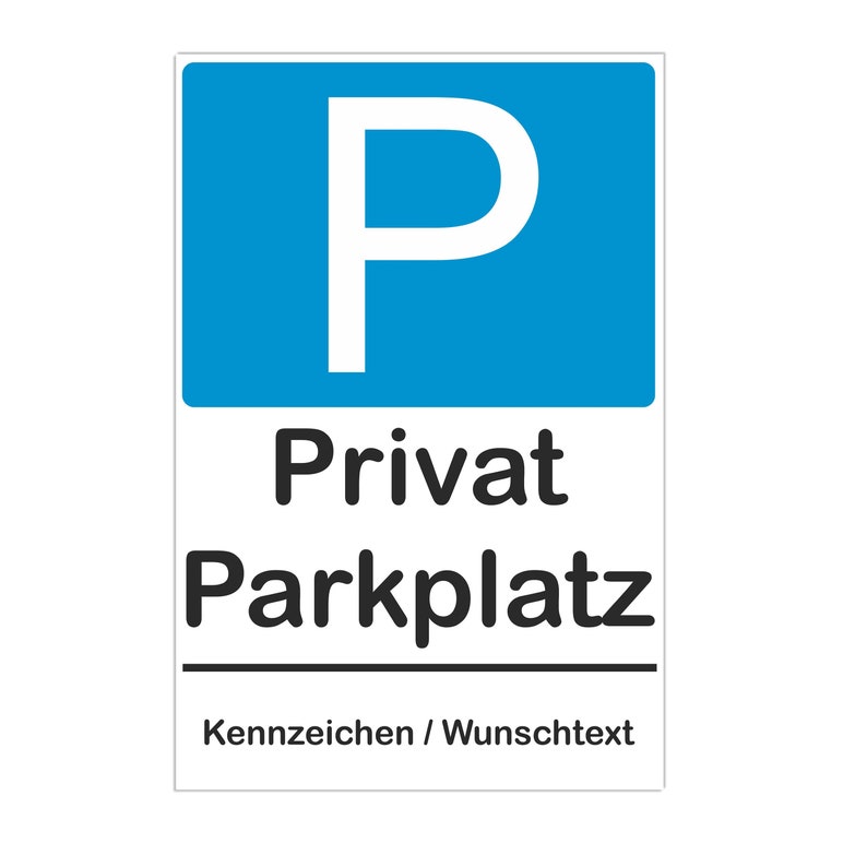 Schild Privatparkplatz / personalisiert mit Wunschtext / Kennzeichen / Parkplatzschild Bild 1