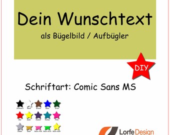 Bügelbild / Wunschtext zum aufbügeln / Comic Sans MS / individuell personalisiert / Bügelfolie / DIY