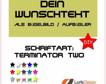 Bügelbild / Name und Text zum aufbügeln / Terminator Two / individuell personalisiert / Bügelfolie / DIY