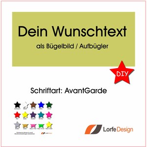 Puede incluir: Una plantilla de diseño gráfico para una transferencia de planchado personalizada. La plantilla presenta el texto "Dein Wunschtext als Bügelbild / Aufbügler" en texto negro sobre fondo amarillo. El texto "Schriftart: AvantGarde" está debajo de la plantilla. Una estrella roja con el texto "DIY" está en la esquina superior derecha. Una tabla de colores de estrellas está debajo del texto. La tabla de colores incluye los siguientes colores: negro, blanco, marrón, azul, verde, rojo, amarillo, morado, turquesa, rosa, plata, oro, rosa neón, verde neón, amarillo neón y naranja neón.