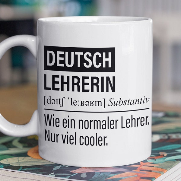Deutsch Lehrerin Tasse, Geschenk für Deutschlehrerin, Kaffeetasse Geschenkidee Lehrerin, Kaffeebecher Lehramt Schule Deutsch Unterricht Witz