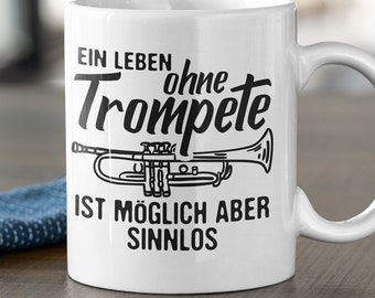 Trompete Tasse, Trompeter Musiker Geschenke, Geschenkidee Trompetenspieler Becher Musik Blechbläser Orchester, Musikverein Deko Kaffeetasse