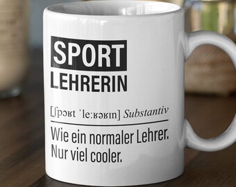 Sport Lehrerin Tasse, Geschenk für Sportlehrerin, Kaffeetasse Geschenkidee Lehrerin lustig, Kaffeebecher Lehramt Schule Sport Unterricht