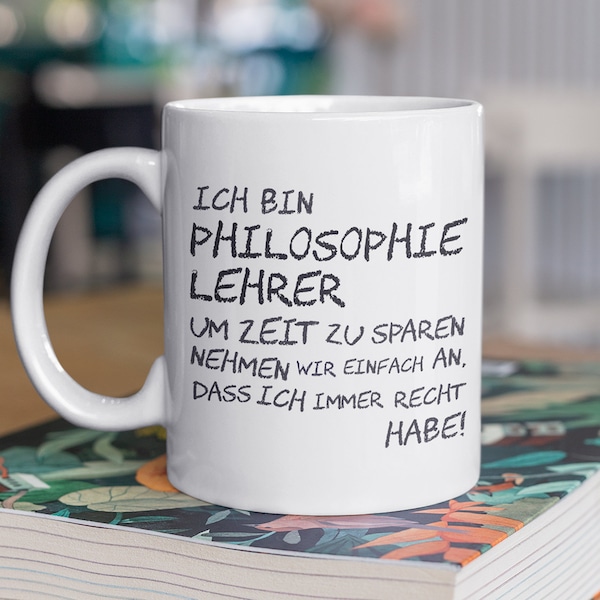 Philosophie Lehrer Tasse, Geschenk für Philosophielehrer, Kaffeetasse Geschenkidee, Kaffeebecher Lehramt Schule Abschied