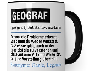 Tasse Geograf lustig, Geograf Geschenk, Spruch Geografie Kaffeebecher Geschenkidee, Kaffeetasse Beruf Erdkunde Geograph Geographie Becher