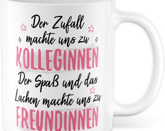 Kollegin Tasse: Kolleginnen & Freundinnen Spruch, Büro Geschenk für Arbeitskollegin Geburtstag Abschied Arbeit Kaffeetasse Geschenkidee