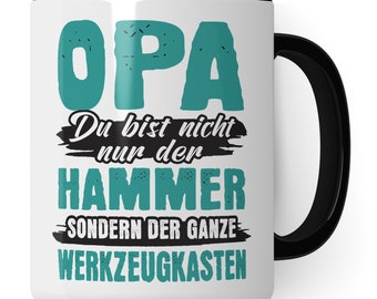 Grandpa cup, grandpa you are not only the hammer - you are the whole toolbox gift grandfather grandchildren gift idea coffee cup grandson