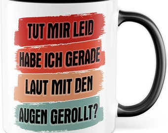 Tasse mit Spruch lustig Sarkasmus Kaffeetasse mit Witz Kaffee-Becher genervt Geschenk Humor Geschenkidee Kollegin Büro Retro