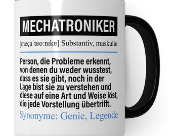 Tasse Mechatroniker lustig, KFZ Mechatroniker Geschenk Beruf, Spruch Kaffeebecher Mechatronikermeister  Geschenkidee, Beruf  Becher