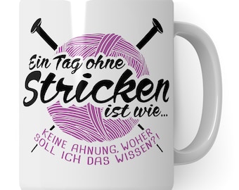 Stricken Geschenk, Tasse Strickerin Kaffeetasse Häkeln Nadeln Strick, Hobby Kaffeebecher Becher Geschenkidee