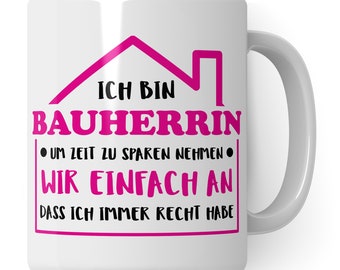 Bauherrin Tasse, Geschenke zum Richtfest, Hausbau Richtfest Geschenkideen, Bauherrin Bauherr Einweihung Becher Eigenheim Mitbringsel