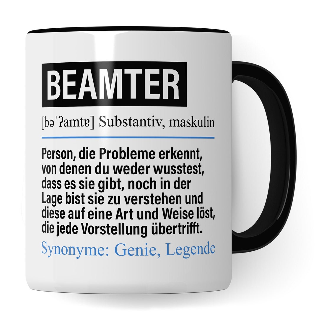 Tasse Beamter lustig, Beamter Geschenk, Spruch öffentlicher Dienst