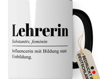 Tasse Lehrerin Geschenk lustig Kaffee-Tasse Kaffee-Becher Lehrerin Geschenkidee Grundschule Abschied Lehrerin Abschiedsgeschenk Gymnasium