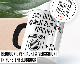 Lustige Tasse Als Geschenk – „Zwei Dinge Die Meinen Slip Nass Machen“ Für Ihn