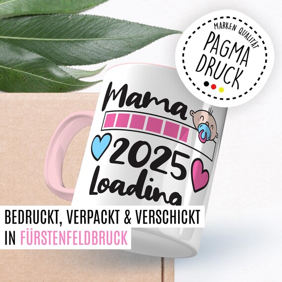 Mama 2025 Loading Tasse – Lustiges Geschenk Für Schwangere, Kaffeebecher Mit Süßem Spruch